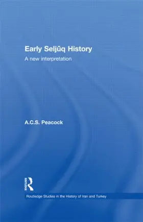 Peacock |  Early Seljuq History | Buch |  Sack Fachmedien