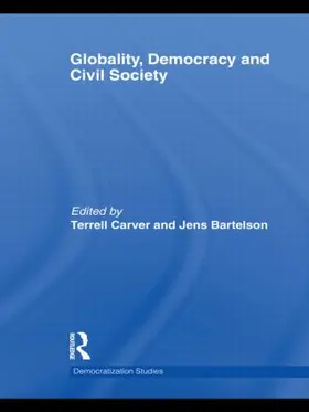 Bartelson / Carver |  Globality, Democracy and Civil Society | Buch |  Sack Fachmedien