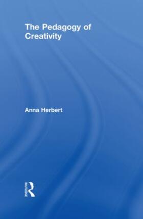 Herbert |  The Pedagogy of Creativity | Buch |  Sack Fachmedien