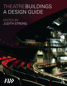 British Theatre Technicians / Strong |  Theatre Buildings | Buch |  Sack Fachmedien
