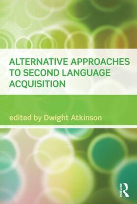 Atkinson |  Alternative Approaches to Second Language Acquisition | Buch |  Sack Fachmedien