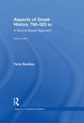 Buckley |  Aspects of Greek History 750-323BC | Buch |  Sack Fachmedien
