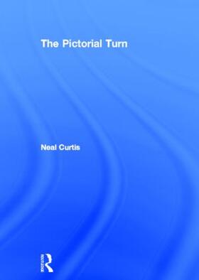 Curtis |  The Pictorial Turn | Buch |  Sack Fachmedien