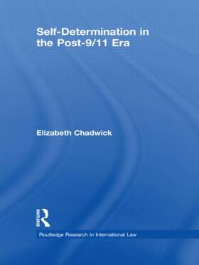 Chadwick |  Self-Determination in the Post-9/11 Era | Buch |  Sack Fachmedien