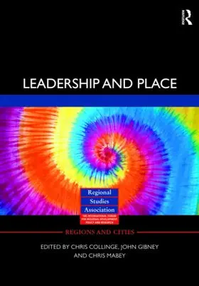 Collinge / Gibney / Mabey |  Leadership and Place | Buch |  Sack Fachmedien