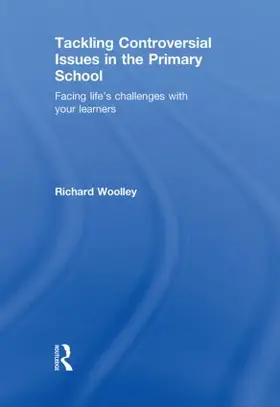 Woolley |  Tackling Controversial Issues in the Primary School | Buch |  Sack Fachmedien