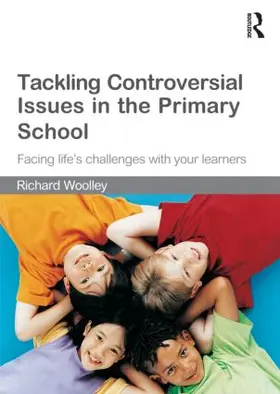 Woolley |  Tackling Controversial Issues in the Primary School | Buch |  Sack Fachmedien