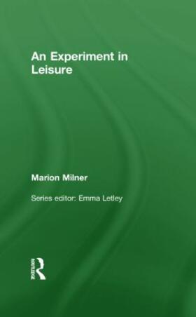 Milner |  An Experiment in Leisure | Buch |  Sack Fachmedien