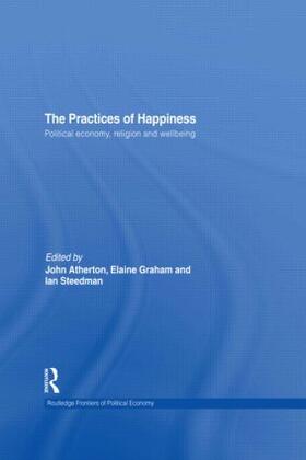 Steedman / Graham / Atherton |  The Practices of Happiness | Buch |  Sack Fachmedien