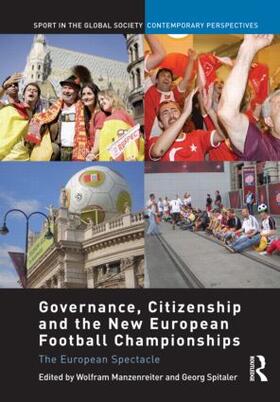 Manzenreiter / Spitaler |  Governance, Citizenship and the New European Football Championships | Buch |  Sack Fachmedien