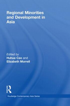 Cao / Morrell |  Regional Minorities and Development in Asia | Buch |  Sack Fachmedien