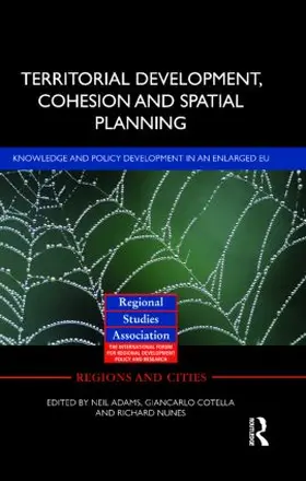 Adams / Cotella / Nunes |  Territorial Development, Cohesion and Spatial Planning | Buch |  Sack Fachmedien