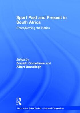 Cornelissen / Grundlingh |  Sport Past and Present in South Africa | Buch |  Sack Fachmedien