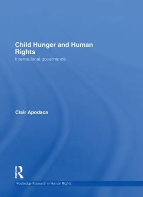 Apodaca |  Child Hunger and Human Rights | Buch |  Sack Fachmedien