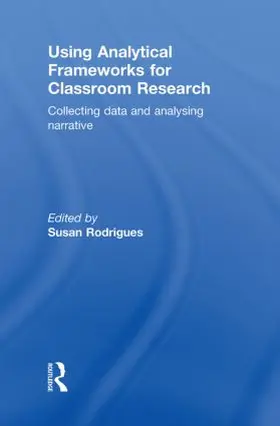 Rodrigues |  Using Analytical Frameworks for Classroom Research | Buch |  Sack Fachmedien