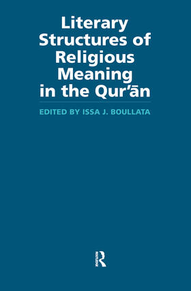 Boullata |  Literary Structures of Religious Meaning in the Qu'ran | Buch |  Sack Fachmedien