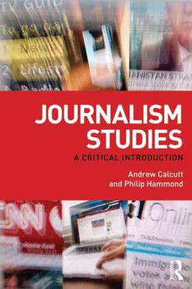 Calcutt / Hammond |  Journalism Studies | Buch |  Sack Fachmedien