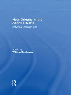 Boelhower |  New Orleans in the Atlantic World | Buch |  Sack Fachmedien