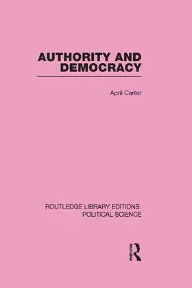 Carter |  Authority and Democracy (Routledge Library Editions: Political Science Volume 5) | Buch |  Sack Fachmedien