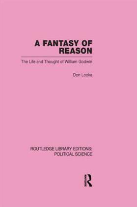 Locke |  A Fantasy of Reason (Routledge Library Editions: Political Science Volume 29) | Buch |  Sack Fachmedien
