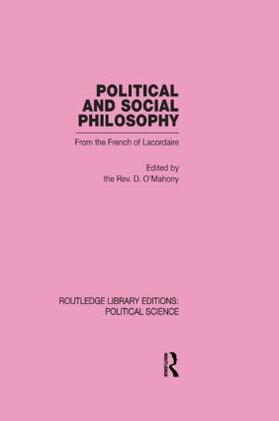 O'Mahony |  Political and Social Philosophy (Routledge Library Editions: Political Science Volume 30) | Buch |  Sack Fachmedien