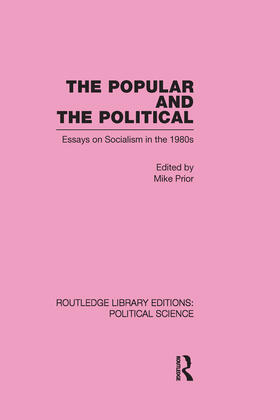 Prior |  The Popular and the Political Routledge Library Editions: Political Science Volume 43 | Buch |  Sack Fachmedien