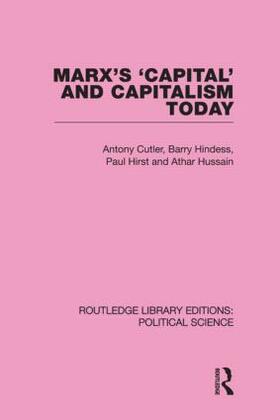 Cutler / Hindess / Hussain |  Marx's Capital and Capitalism Today Routledge Library Editions: Political Science Volume 52 | Buch |  Sack Fachmedien