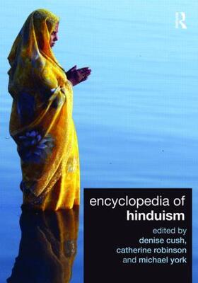 Cush / Robinson / York |  Encyclopedia of Hinduism | Buch |  Sack Fachmedien