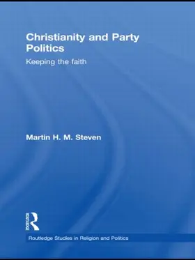 Steven |  Christianity and Party Politics | Buch |  Sack Fachmedien