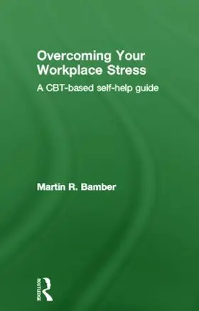 Bamber |  Overcoming Your Workplace Stress | Buch |  Sack Fachmedien