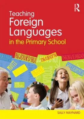 Maynard |  Teaching Foreign Languages in the Primary School | Buch |  Sack Fachmedien