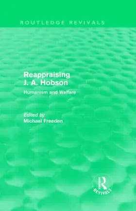 Freeden |  Reappraising J. A. Hobson | Buch |  Sack Fachmedien