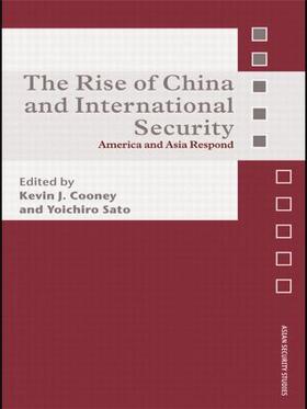 Cooney / Sato |  The Rise of China and International Security | Buch |  Sack Fachmedien