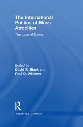 Black / Williams |  The International Politics of Mass Atrocities | Buch |  Sack Fachmedien