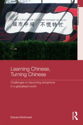McDonald |  Learning Chinese, Turning Chinese | Buch |  Sack Fachmedien