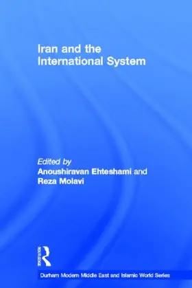 Ehteshami / Molavi |  Iran and the International System | Buch |  Sack Fachmedien