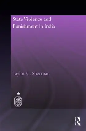 Sherman |  State Violence and Punishment in India | Buch |  Sack Fachmedien