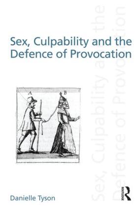 Tyson |  Sex, Culpability and the Defence of Provocation | Buch |  Sack Fachmedien