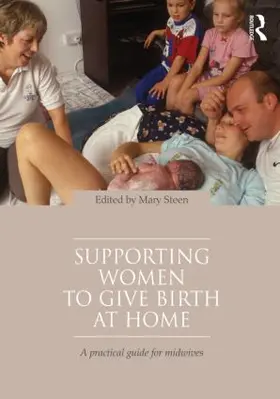 Steen |  Supporting Women to Give Birth at Home | Buch |  Sack Fachmedien