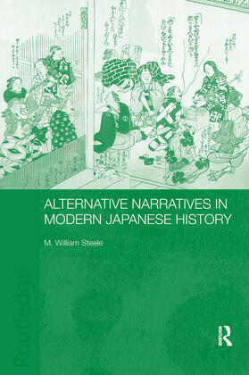 Steele |  Alternative Narratives in Modern Japanese History | Buch |  Sack Fachmedien