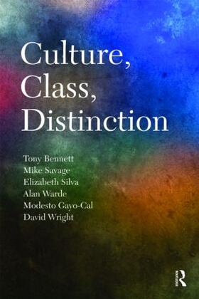 Bennett / Savage / Silva |  Culture, Class, Distinction | Buch |  Sack Fachmedien