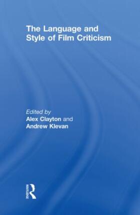 Clayton / Klevan |  The Language and Style of Film Criticism | Buch |  Sack Fachmedien