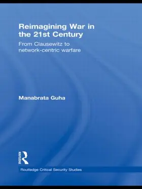 Guha |  Reimagining War in the 21st Century | Buch |  Sack Fachmedien