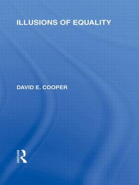 Cooper |  Illusions of Equality (International Library of the Philosophy of Education Volume 7) | Buch |  Sack Fachmedien