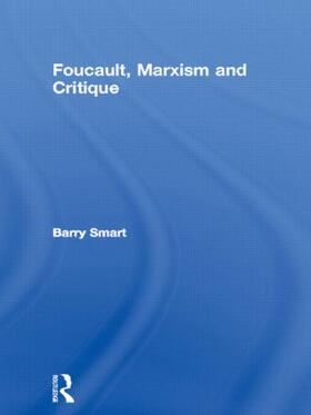 Smart |  Foucault, Marxism and Critique | Buch |  Sack Fachmedien