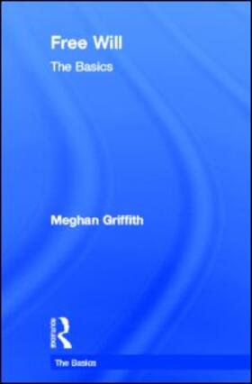 Griffith |  Free Will: The Basics | Buch |  Sack Fachmedien