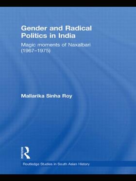 Sinha Roy |  Gender and Radical Politics in India | Buch |  Sack Fachmedien