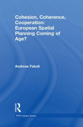 Faludi |  Cohesion, Coherence, Cooperation: European Spatial Planning Coming of Age? | Buch |  Sack Fachmedien