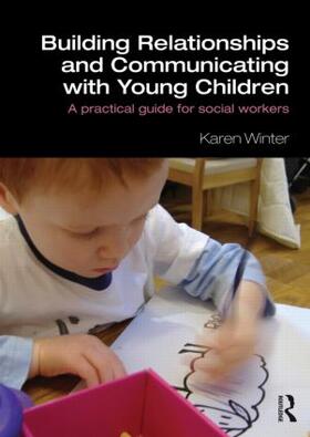 Winter |  Building Relationships and Communicating with Young Children | Buch |  Sack Fachmedien