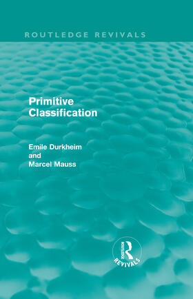 Durkheim / Mauss |  Primitive Classification | Buch |  Sack Fachmedien